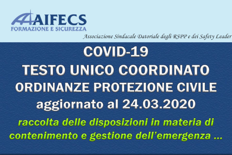 Testo Unico Coordinato ordinanze emesse dalla Protezione Civile in materia di contenimento e gestione dell’emergenza epidemiologica da COVID-19