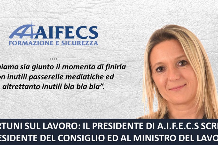 71a giornata vittime sul lavoro – A.I.F.E.C.S. scrive al Presidente del Consiglio